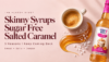Skinny Syrups Sugar Free: 3 Reasons I Keep Coming Back to Salted Caramel