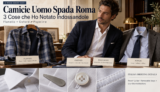 Camicie Uomo Spada Roma: 3 Cose che Ho Notato Indossandole