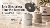 Jolie Showerhead Filter Replacement: 3 Things I Wish I Knew